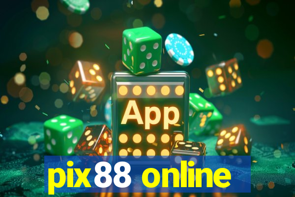 pix88 online